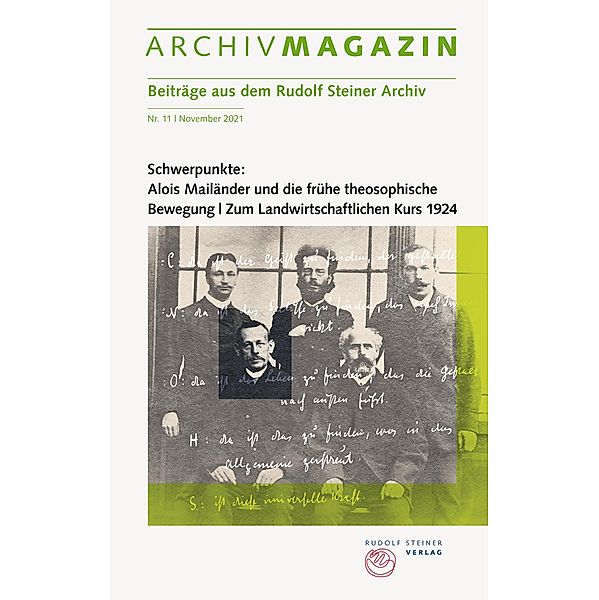 ARCHIVMAGAZIN. Beiträge aus dem Rudolf Steiner Archiv