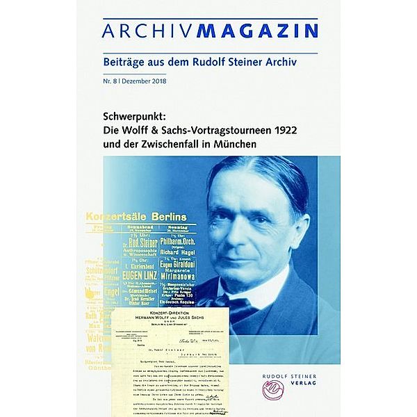 ARCHIVMAGAZIN. Beiträge aus dem Rudolf Steiner Archiv.Nr.8
