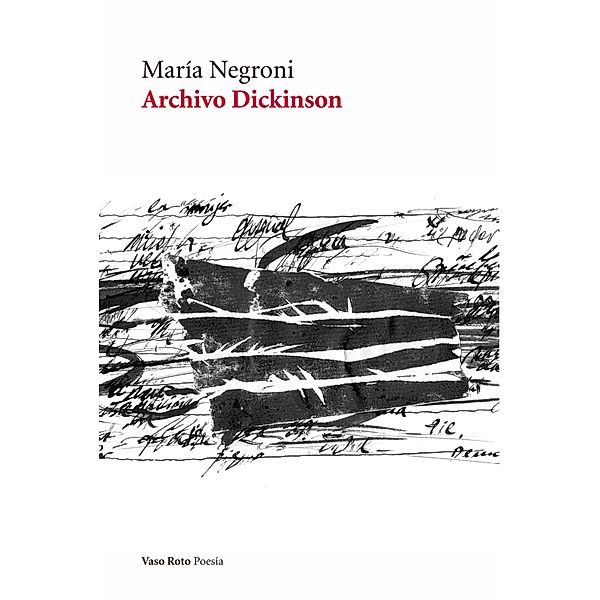 Archivo Dickinson, María Negroni