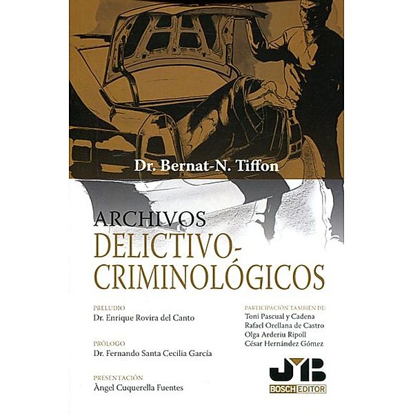 Archivos delictivo-criminológicos, Bernat-Noël Tiffon