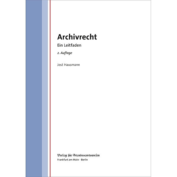 Archivrecht, Jost Hausmann