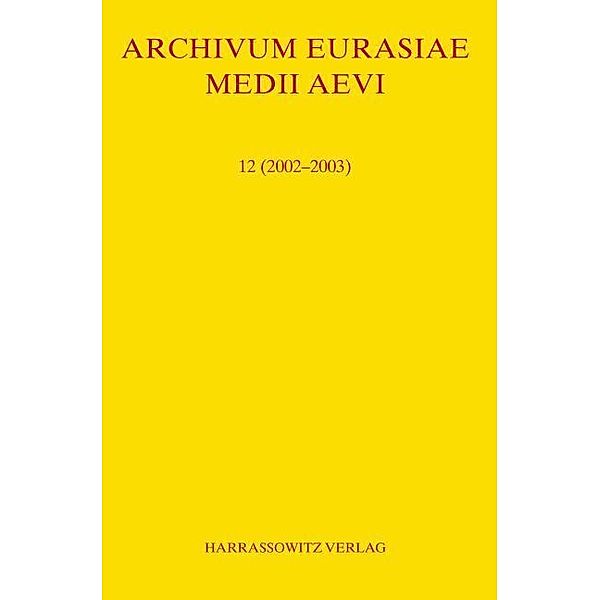 Archivum Eurasiae Medii Aevi 12 (2002-2003)