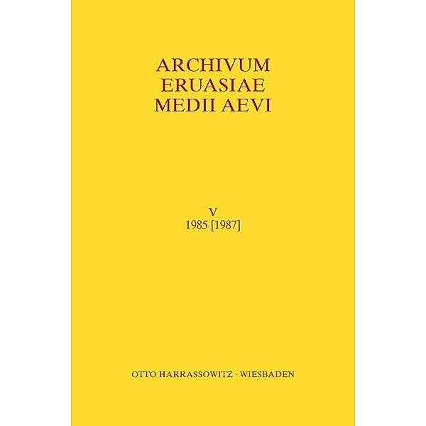 Archivum Eurasiae Medii Aevi / V / Archivum Eurasiae Medii Aevi V 1985 [1987]