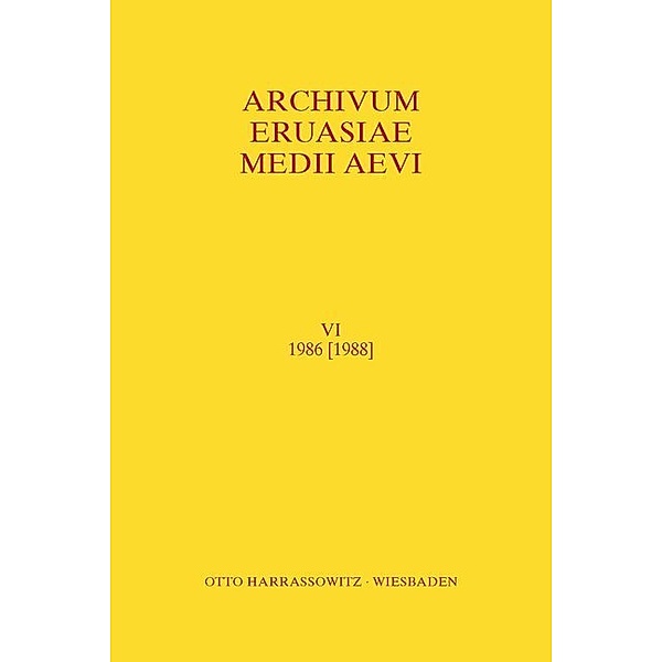 Archivum Eurasiae Medii Aevi / VI / Archivum Eurasiae Medii Aevi VI 1986 [1988]