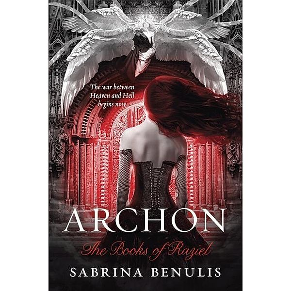 Archon / The Books of Raziel Bd.1, Sabrina Benulis