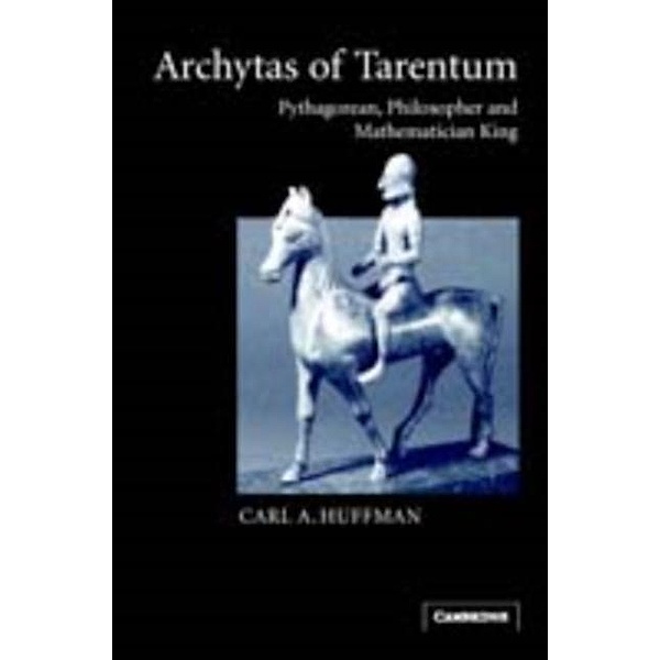 Archytas of Tarentum, Carl Huffman