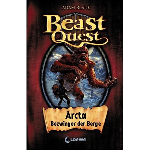 Arcta, Bezwinger der Berge / Beast Quest Bd.3, Adam Blade