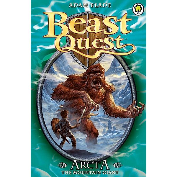 Arcta the Mountain Giant / Beast Quest Bd.3, Adam Blade