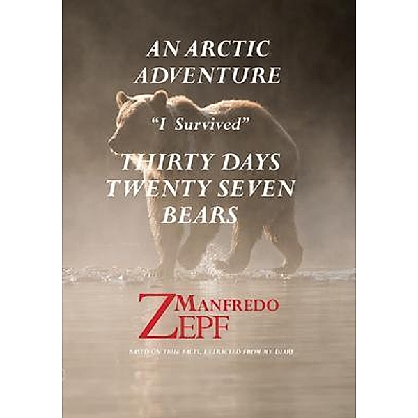 Arctic Adventure, Manfred Zepf
