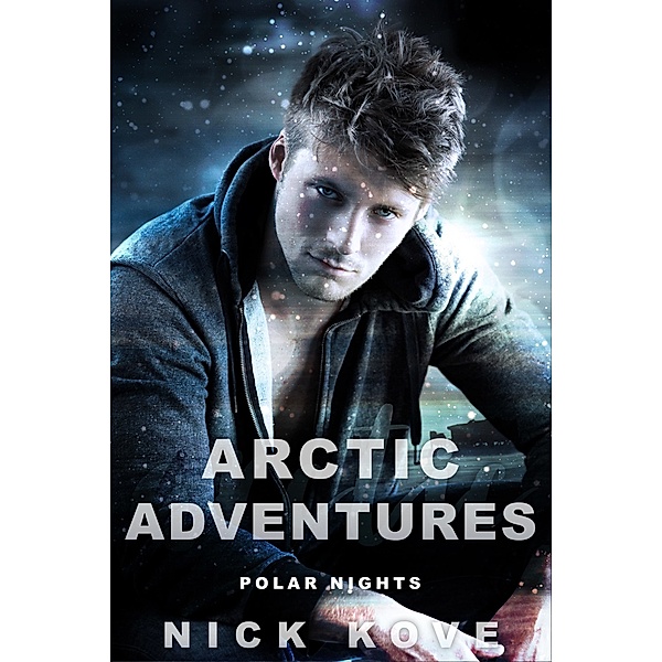 Arctic Adventures: Polar Nights, Nick Kove
