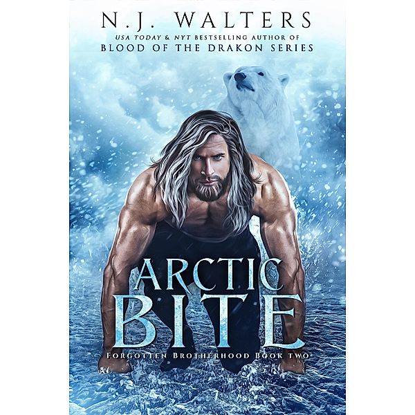Arctic Bite / Forgotten Brotherhood Bd.2, N. J. Walters