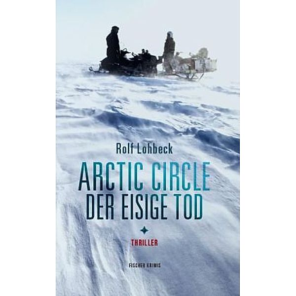 Arctic Circle - Der eisige Tod, Rolf Lohbeck