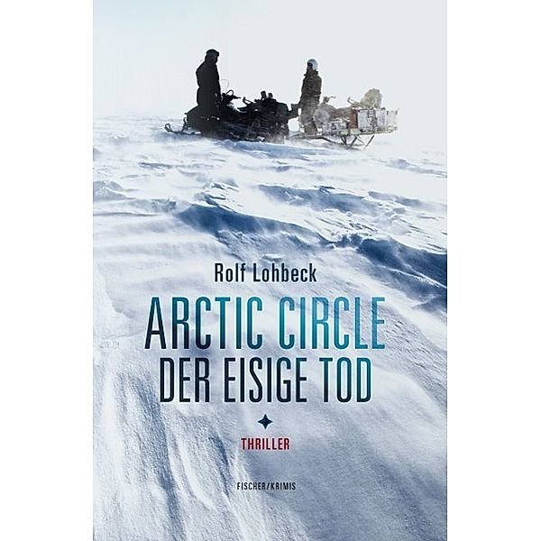 Arctic Circle - Der eisige Tod, Rolf Lohbeck