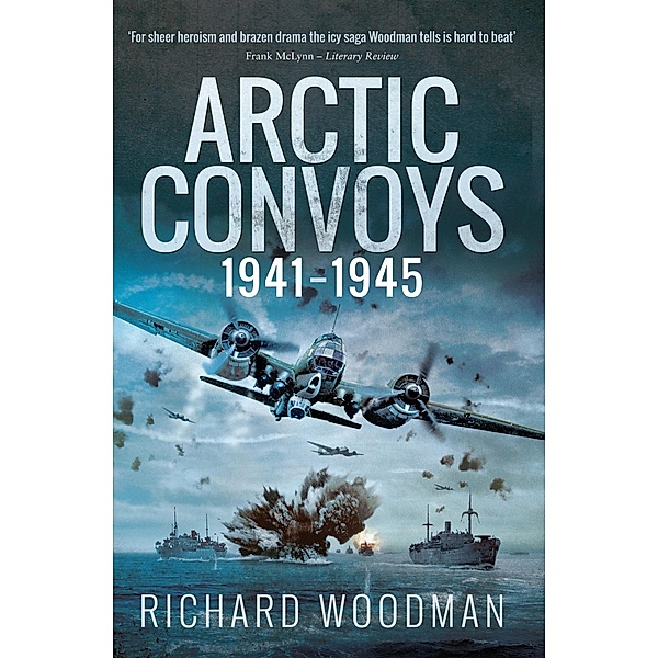 Arctic Convoys, 1941-1945, Richard Woodman