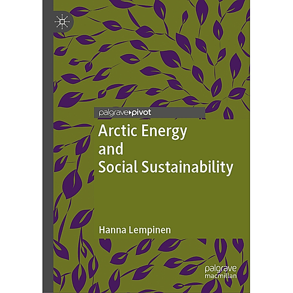 Arctic Energy and Social Sustainability, Hanna Lempinen