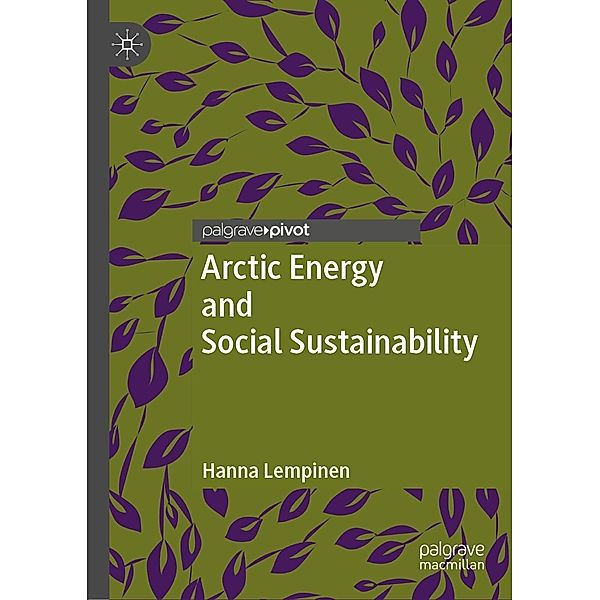 Arctic Energy and Social Sustainability / Psychology and Our Planet, Hanna Lempinen