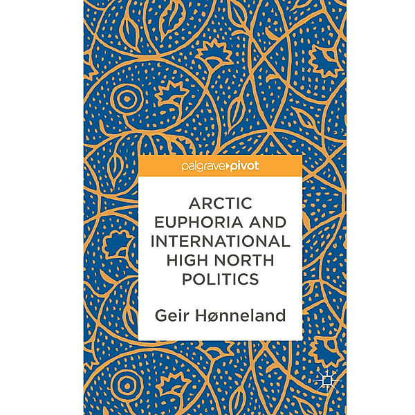 Arctic Euphoria and International High North Politics, Geir Hønneland