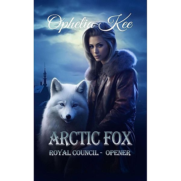 Arctic Fox (Royal Council) / Royal Council, Ophelia Kee