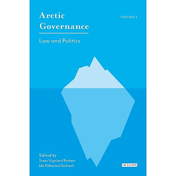 Arctic Governance: Volume 1