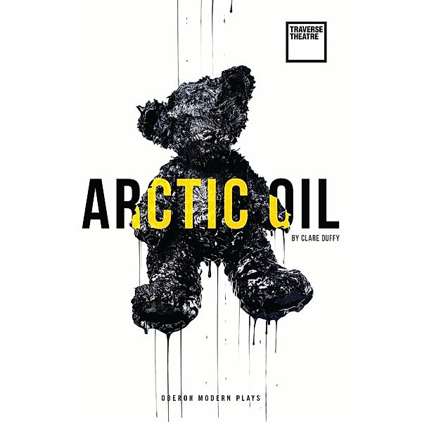 Arctic Oil / Oberon Modern Plays, Clare Duffy