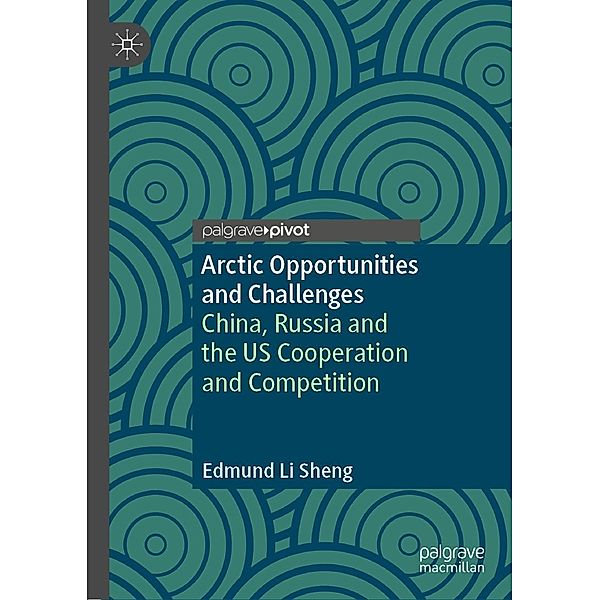 Arctic Opportunities and Challenges / Progress in Mathematics, Edmund Li Sheng