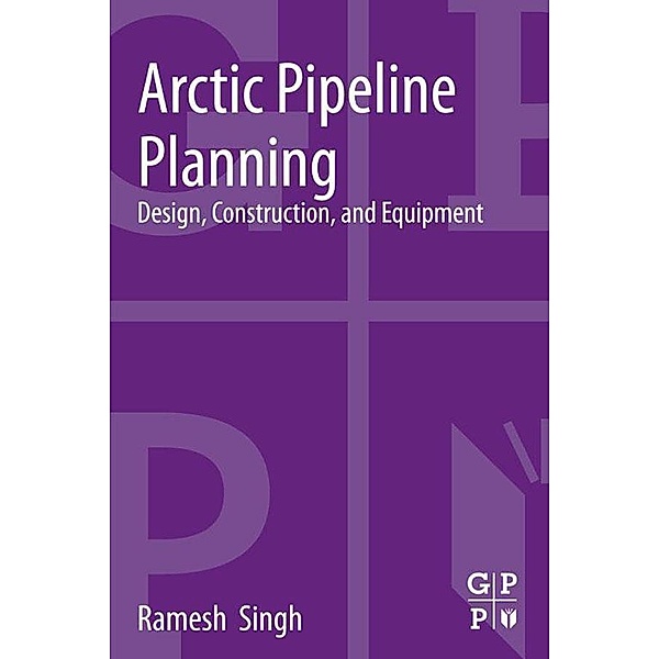 Arctic Pipeline Planning, Ramesh Singh