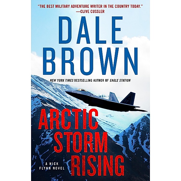 Arctic Storm Rising / Nick Flynn Bd.1, Dale Brown