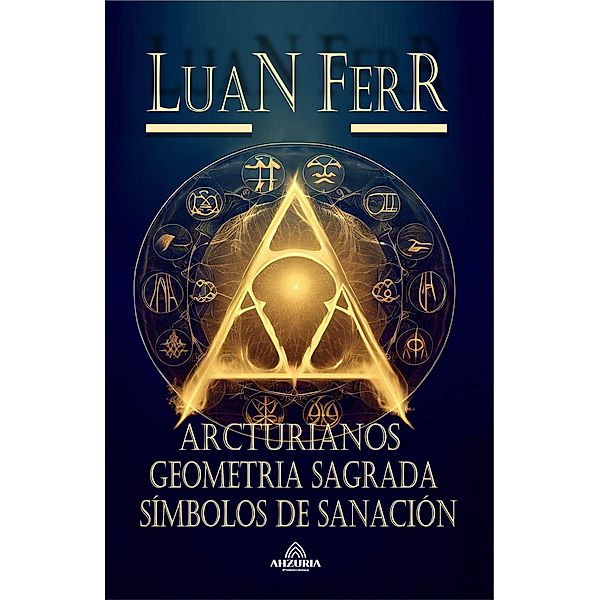 Arcturianos - Geometria Sagrada, Luan Ferr