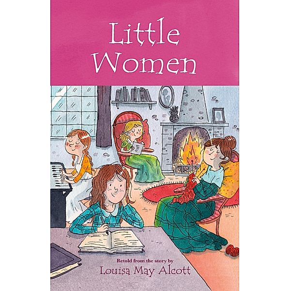 Arcturus Children's Classics: Little Women, Louisa May Alcott, Samantha Newman