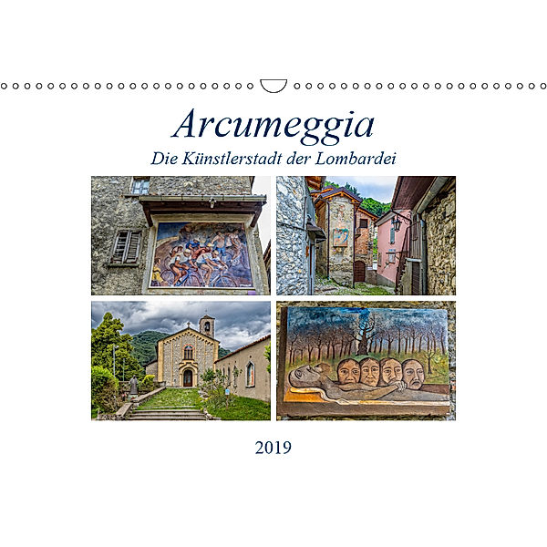 Arcumeggia - Die Künstlerstadt der Lombardei (Wandkalender 2019 DIN A3 quer), Ursula Di Chito