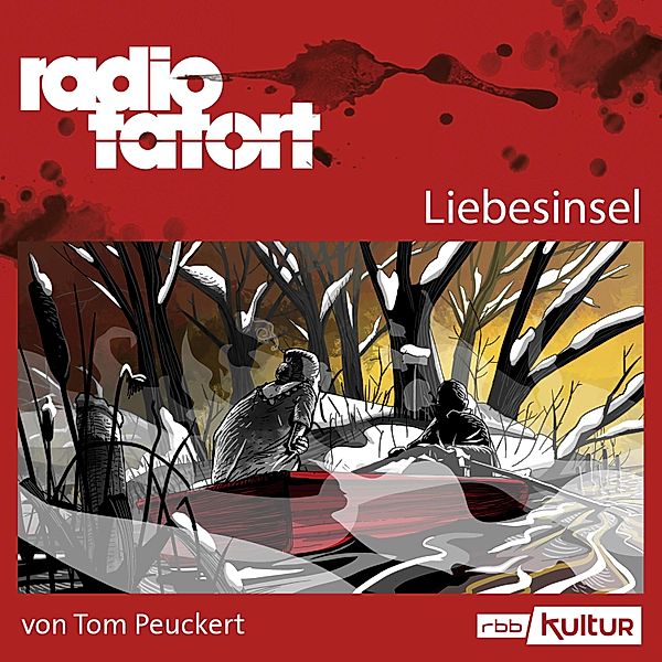 ARD Radio Tatort - ARD Radio Tatort, Liebesinsel - Radio Tatort rbb, Tom Peuckert