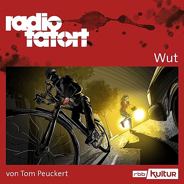 ARD Radio Tatort - ARD Radio Tatort, Wut - radio tatort rbb, Tom Peuckert