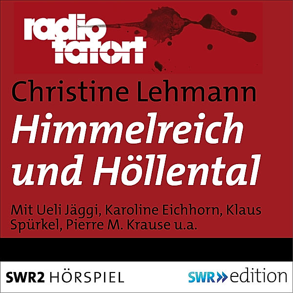 ARD RadioTatort - Himmelreich und Höllental, Christine Lehmann