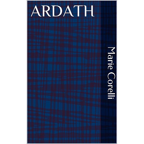 Ardath, Marie Corelli