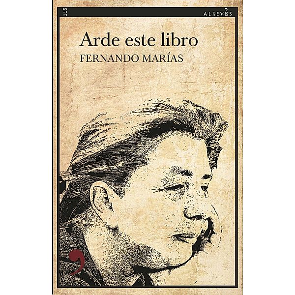 Arde este libro / Narrativa Bd.115, Fernando Marías