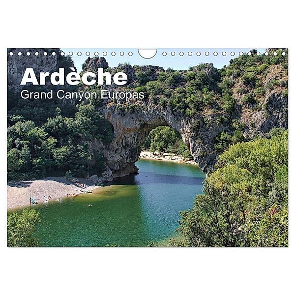 Ardèche, Grand Canyon Europas (Wandkalender 2024 DIN A4 quer), CALVENDO Monatskalender, Michael Friedchen