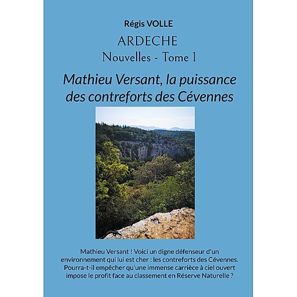 Ardèche - Nouvelles - Tome 1 / GRIMOIRES ET MANUSCRITS - NOUVELLES Bd.1, Régis Volle