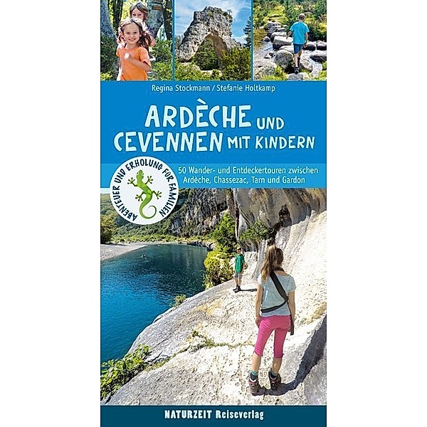 Ardèche und Cevennen mit Kindern, Regina Stockmann, Stefanie Holtkamp