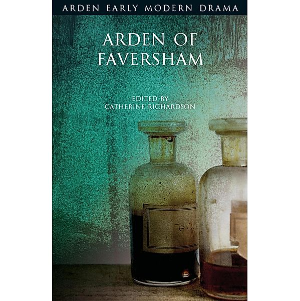 Arden of Faversham / Arden Early Modern Drama