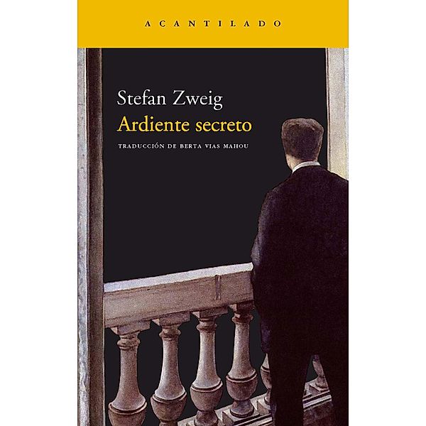 Ardiente secreto / Narrativa del Acantilado Bd.67, Stefan Zweig