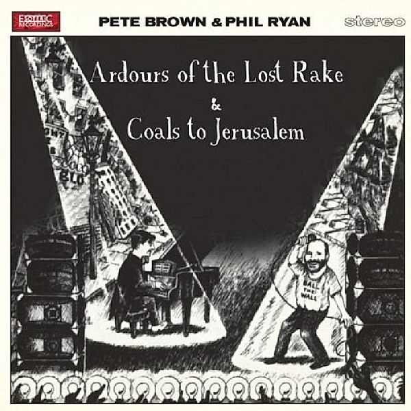 Ardours Of The Lost Rake/Coals To Jerusalem ~ De, Pete Brown & Phil Ryan