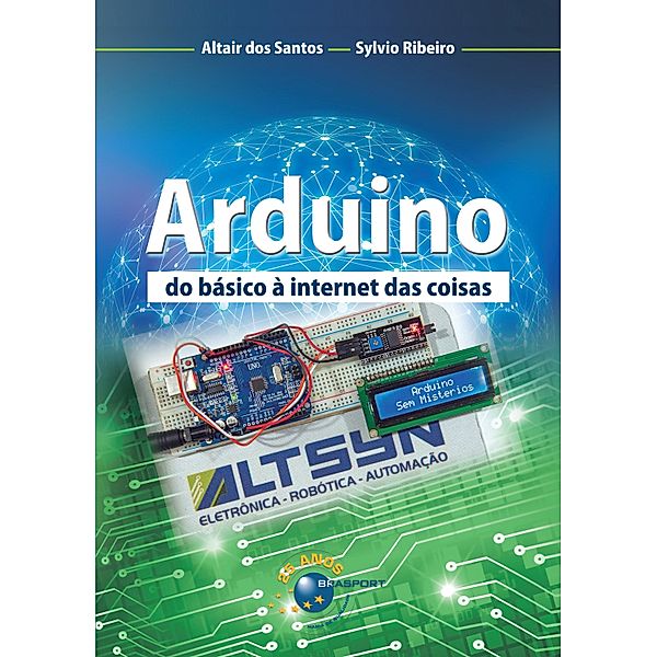 Arduino, Altair Martins dos Santos, Sylvio Nascimento Ribeiro