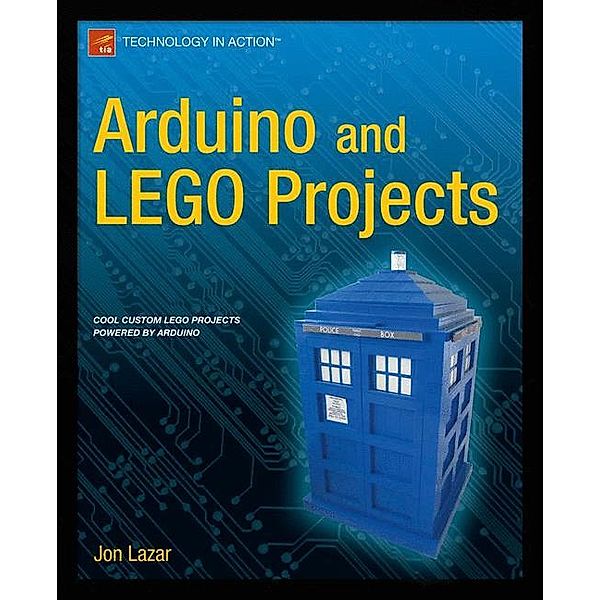 Arduino and LEGO Projects, Jon Lazar