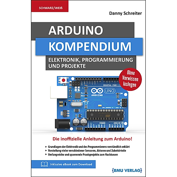 Arduino Kompendium, Danny Schreiter