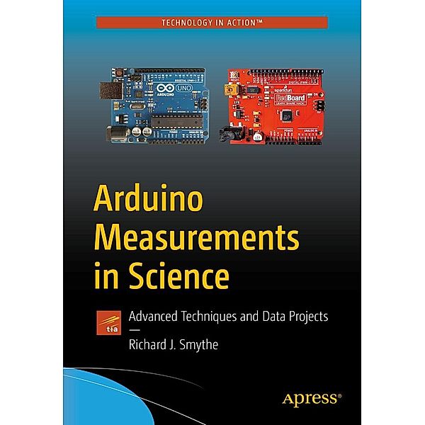 Arduino Measurements in Science, Richard J. Smythe