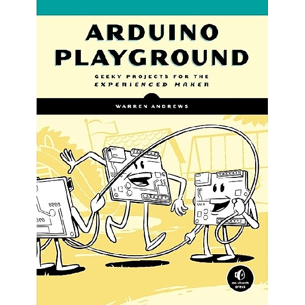 Arduino Playground, Warren Andrews