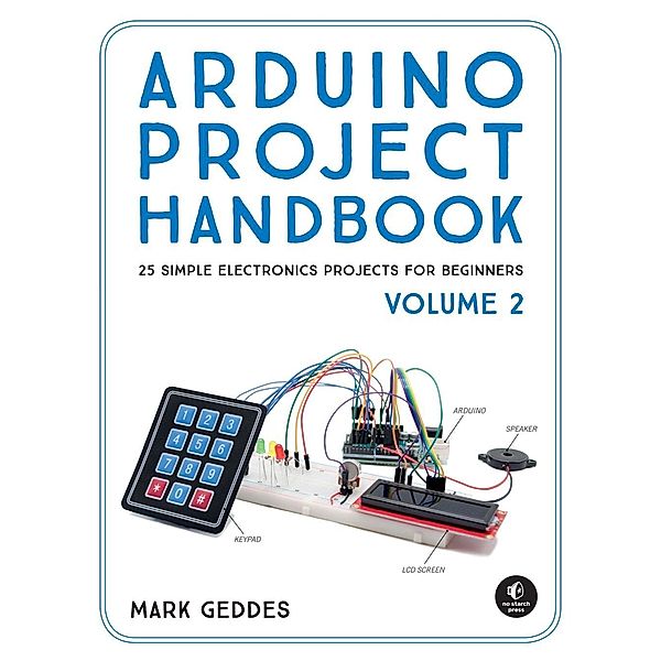 Arduino Project Handbook, Volume 2, Mark Geddes