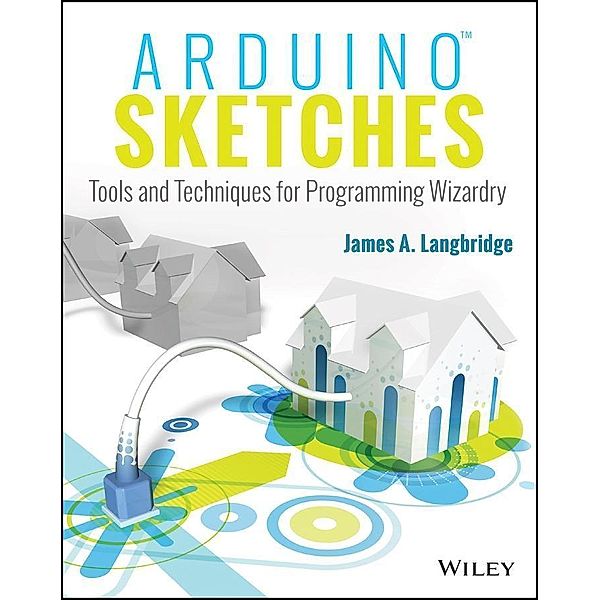 Arduino Sketches, James A. Langbridge