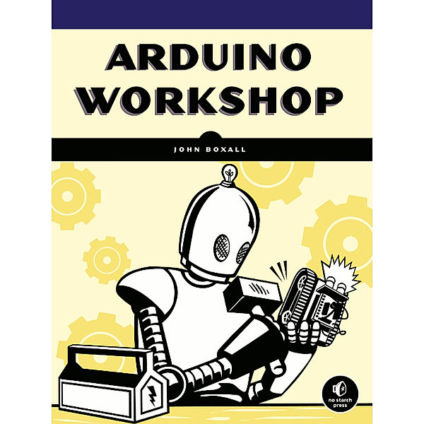 Arduino Workshop, John Boxall
