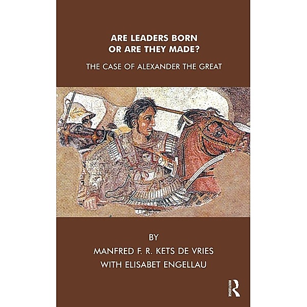 Are Leaders Born or Are They Made?, Elisabet Engellau, Manfred F. R. Kets de Vries